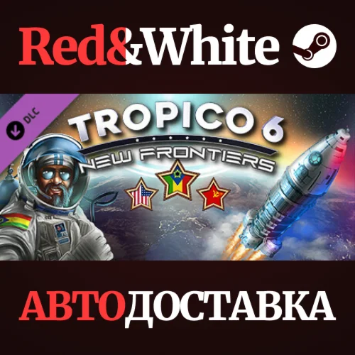 Tropico 6 - New Frontiers DLC * STEAMАВТОДОСТАВКА