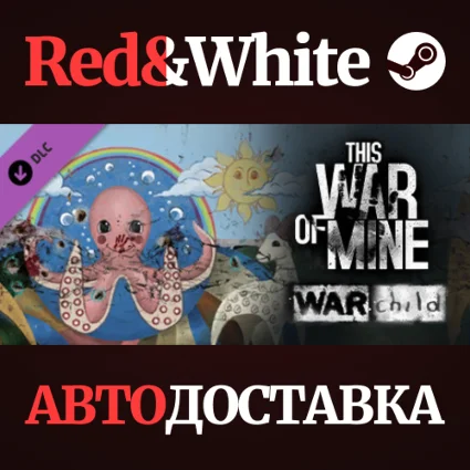 This War of Mine: War Child Charity DLC * STEAM RU 🔥