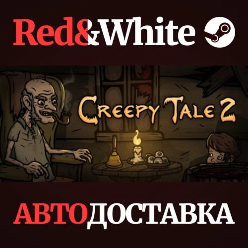Creepy Tale 2 * STEAM РОССИЯАВТОДОСТАВКА