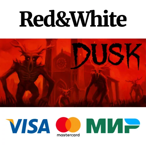 DUSK * STEAM РОССИЯАВТОДОСТАВКА