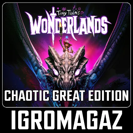 Tiny Tina´s Wonderlands: Chaotic Great Edition