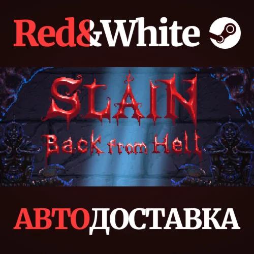 Slain: Back from Hell * STEAM РОССИЯАВТОДОСТАВКА