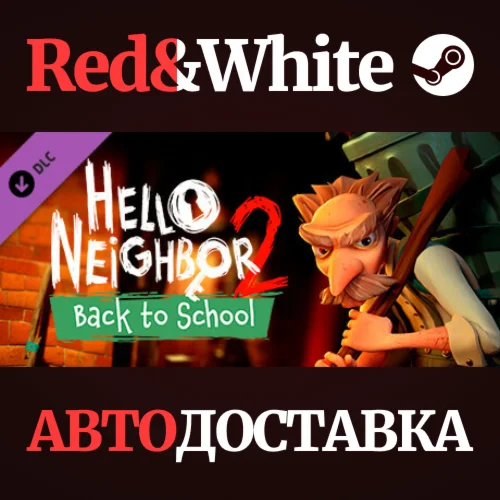 Hello Neighbor 2: Back to School DLC * STEAM RU