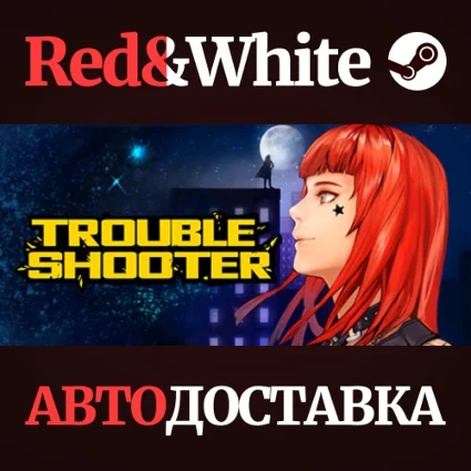 TROUBLESHOOTER: Abandoned Children * STEAM RU 🔥