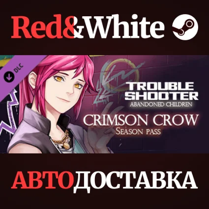 TROUBLESHOOTER: Abandoned Children - Crimson Crow DLC