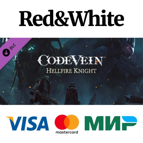 CODE VEIN: Hellfire Knight DLC * STEAMАВТОДОСТАВКА