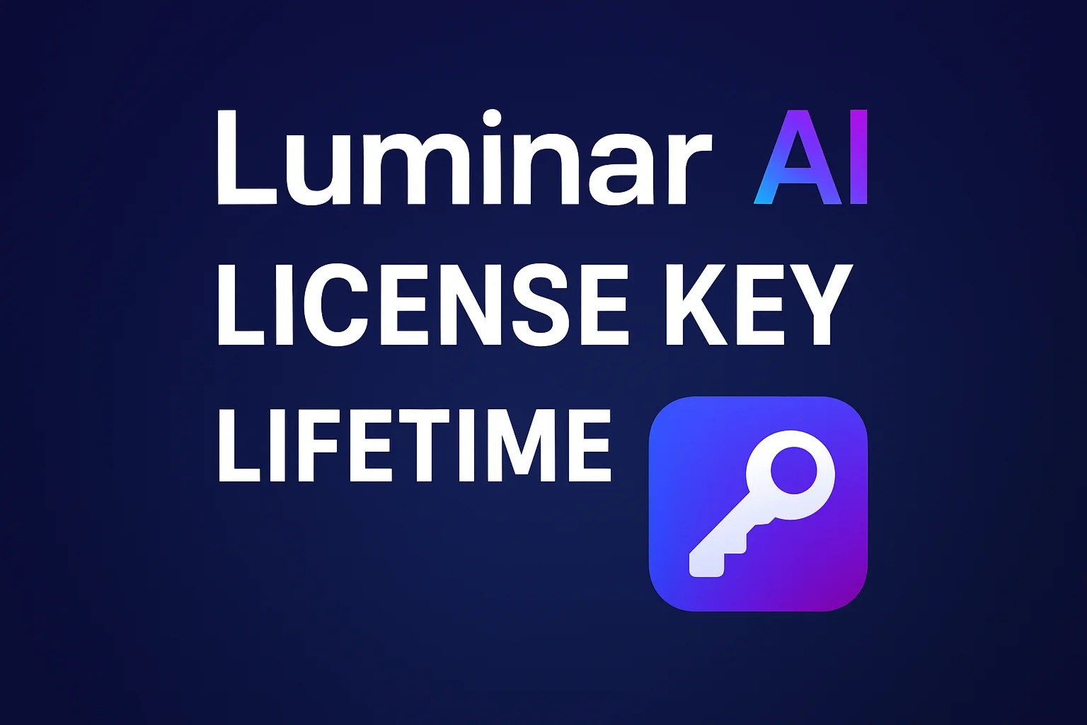 Luminar AI | Лицензия / Ключ активации