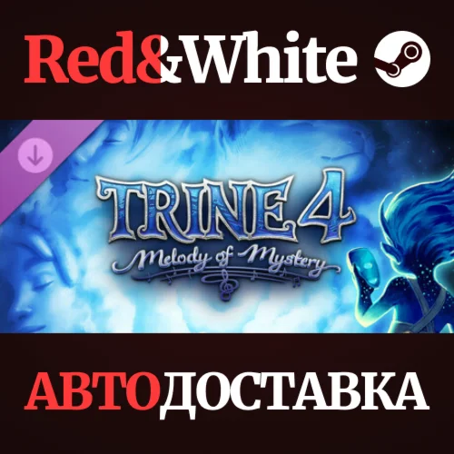 Trine 4: Melody of Mystery DLC * STEAMАВТОДОСТАВКА