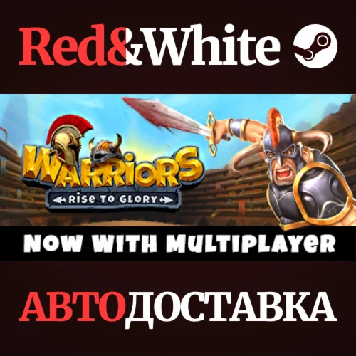 Warriors: Rise to Glory! * STEAM РОССИЯАВТОДОСТАВКА