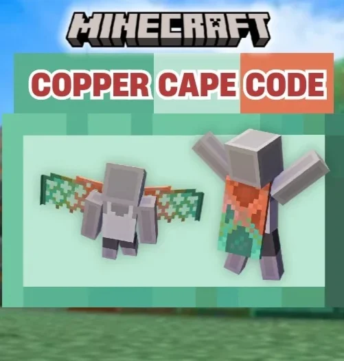 INSTANTMinecraft Copper Cape Code - Java & Bedrock 