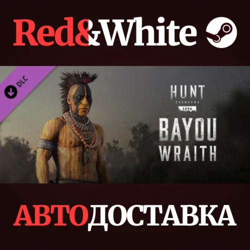 Hunt: Showdown - Bayou Wraith DLC * STEAM RU