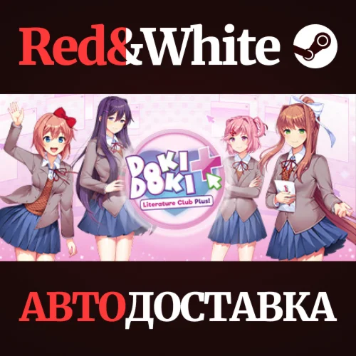 Doki Doki Literature Club Plus! * STEAMАВТОДОСТАВКА