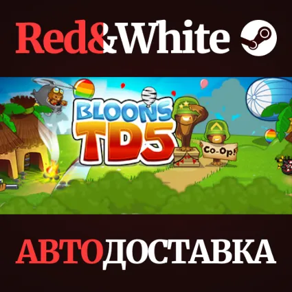 Bloons TD 5 * STEAM РОССИЯ 🔥 АВТОДОСТАВКА