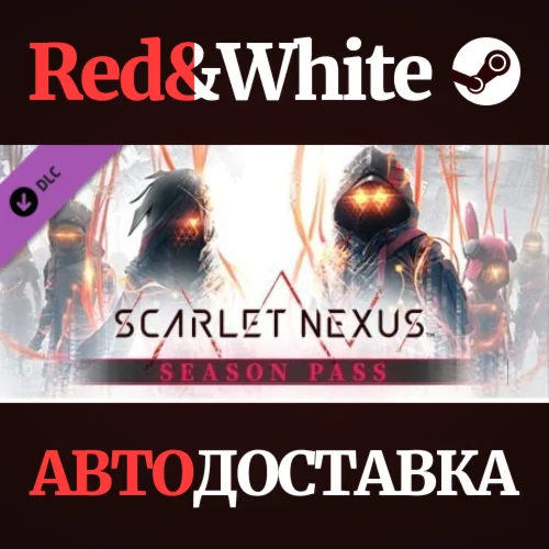 SCARLET NEXUS Season Pass DLC * STEAMАВТОДОСТАВКА