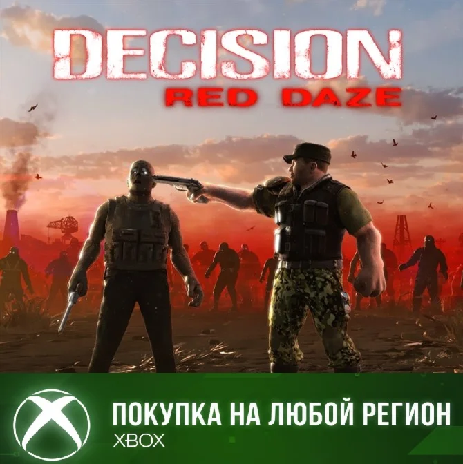 Decision: Red Daze XBOX На Любой Регион