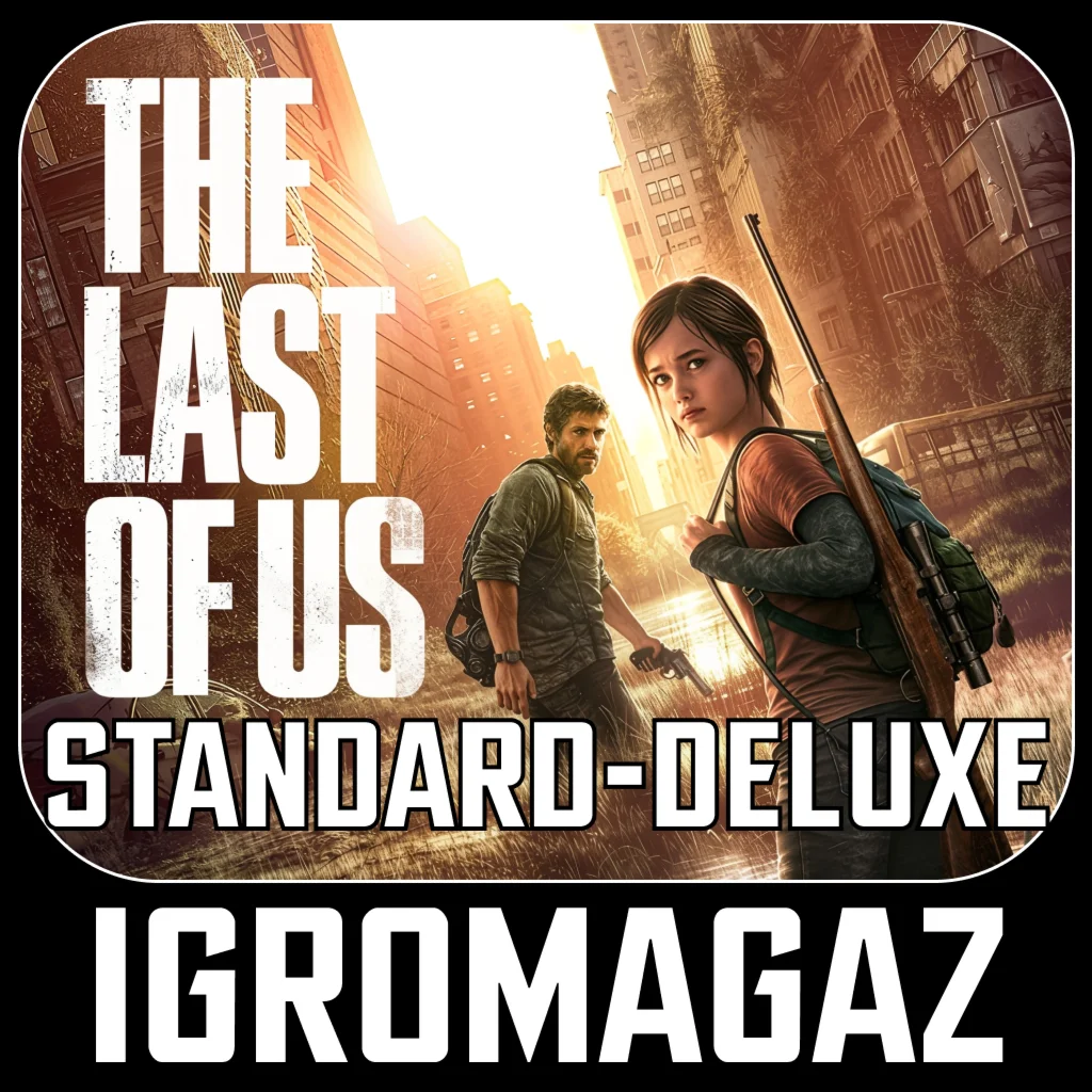 The Last of Us Part I Std/Deluxe (Ключ) РФ-СНГ-TR-AR