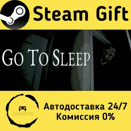  Go To Sleep ???? Steam Gift РФ/КЗ/др.  Автодоставка