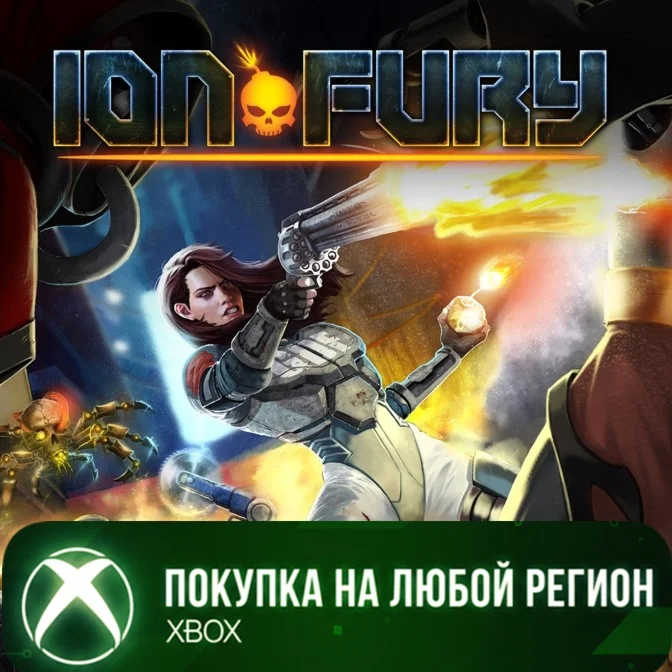 Ion Fury XBOX На Любой Регион