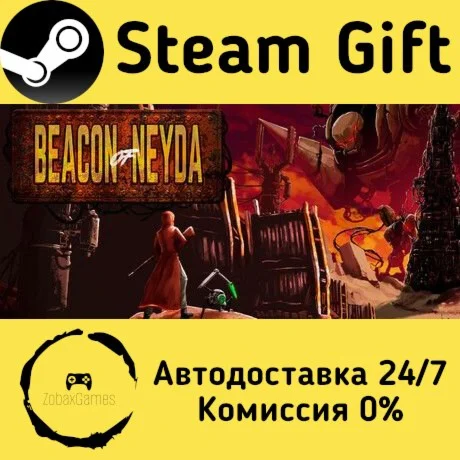  Beacon of Neyda ???? Steam Gift РФ/КЗ/др. 