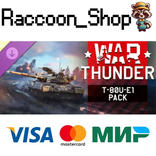 War Thunder - T-80U-E1 Pack DLC * STEAM RU*KZ*UA*СНГ