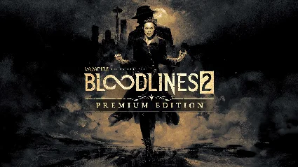 Bloodlines™ 2 - Premium Edition / Авто Steam Guard