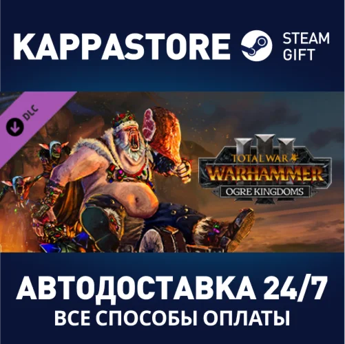 Total War: WARHAMMER III - Ogre Kingdoms DLCSteam RU