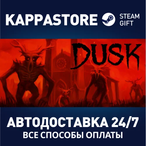 DUSK | Steam Россия