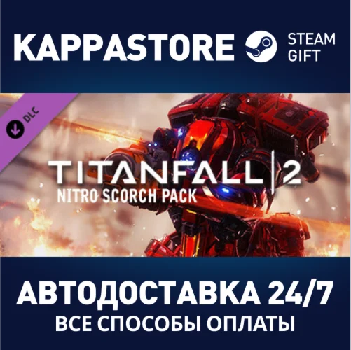 Titanfall® 2 Nitro Scorch Pack DLCАВТОДОСТАВКА Steam