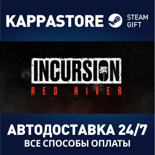 Incursion Red RiverАВТОДОСТАВКА Steam RU/BY/KZ/UA