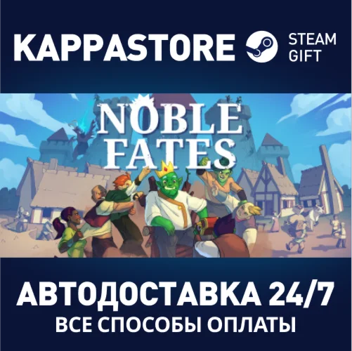 Noble Fates | Steam Gift Россия