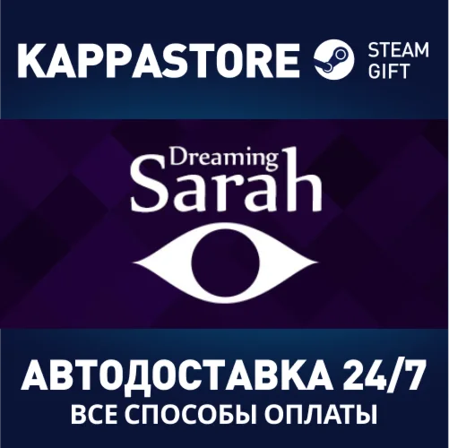 Dreaming Sarah | Steam Gift Россия