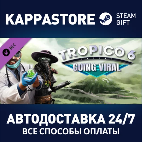 Tropico 6 - Going Viral DLCАВТОДОСТАВКА Steam Россия