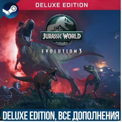 JURASSIC WORLD EVOLUTION 3: DELUXE EDITION | ВСЕ DLC