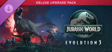 Jurassic World Evolution 3: Deluxe Upgrade Pack. STEAM
