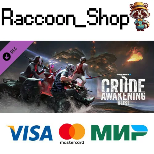 PAYDAY 2: Crude Awakening Heist DLC * STEAM РОССИЯ