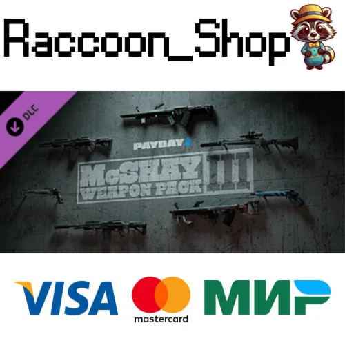 PAYDAY 2: McShay Weapon Pack 3 DLC * STEAM РОССИЯ