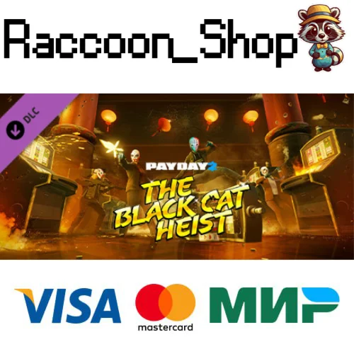 PAYDAY 2: Black Cat Heist DLC * STEAM РОССИЯ