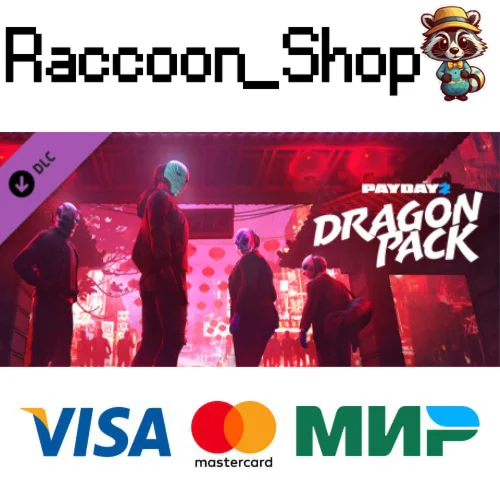 PAYDAY 2: Dragon Pack DLC * STEAM РОССИЯ