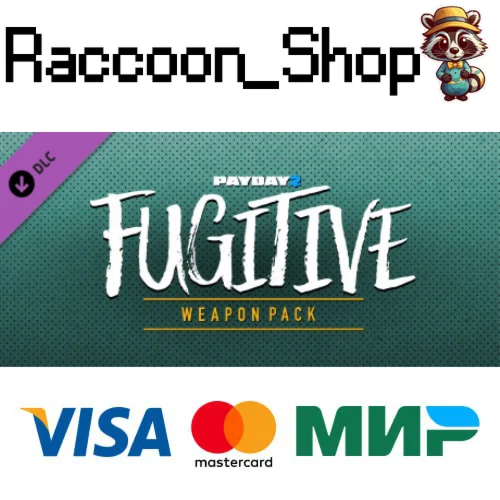 PAYDAY 2: Fugitive Weapon Pack DLC * STEAM РОССИЯ