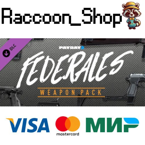 PAYDAY 2: Federales Weapon Pack DLC * STEAM РОССИЯ