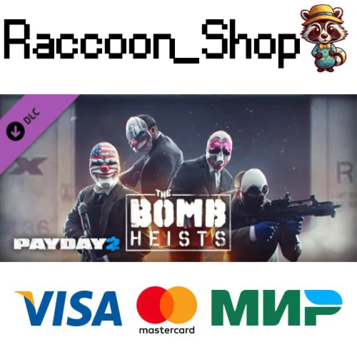 PAYDAY 2: The Bomb Heists DLC * STEAM РОССИЯ