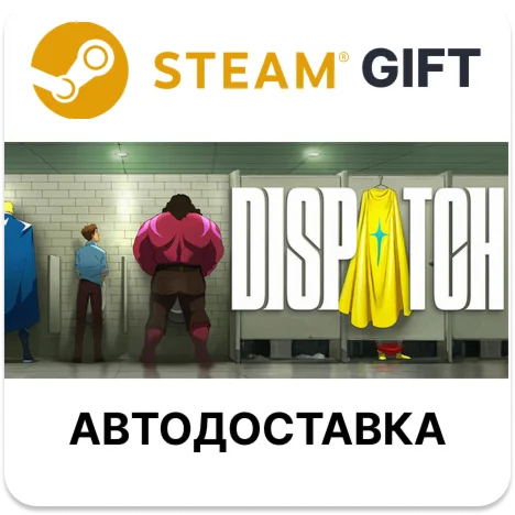 Dispatch - Digital Deluxe Edition Steam РУ КЗ и другие