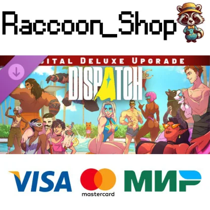 Dispatch - Digital Deluxe Upgrade DLC RU*KZ*UA*CIS