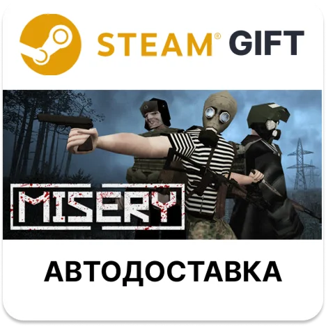 MISERY Steam РУ КЗ УКР ТР РБ СНГ автодоставка 