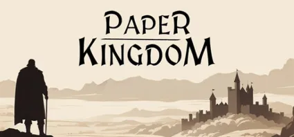 Paper Kingdom АВТОДОСТАВКА STEAM РОССИЯ