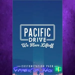 ️Pacific Drive We Have Liftoff Customization  XBOX DLC