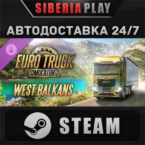 Euro Truck Simulator 2 - West Balkans DLC STEAM AUTO