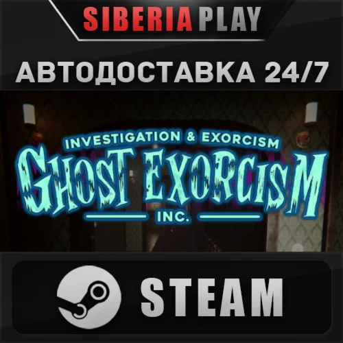 Ghost Exorcism INC. STEAM АВТО RU/UA/KZ/СНГ