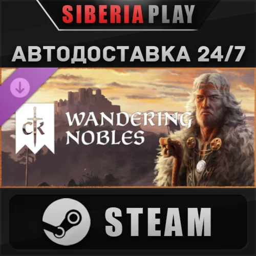 Crusader Kings III: Wandering Nobles DLC STEAM AUTO RU