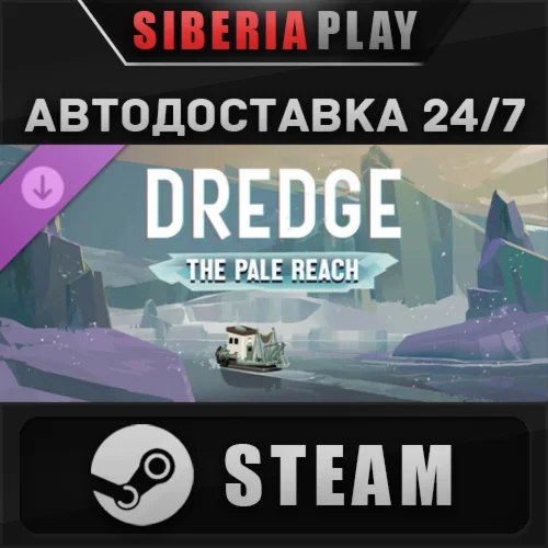 DREDGE - The Pale Reach DLC STEAM АВТО RU/UA/KZ/СНГ